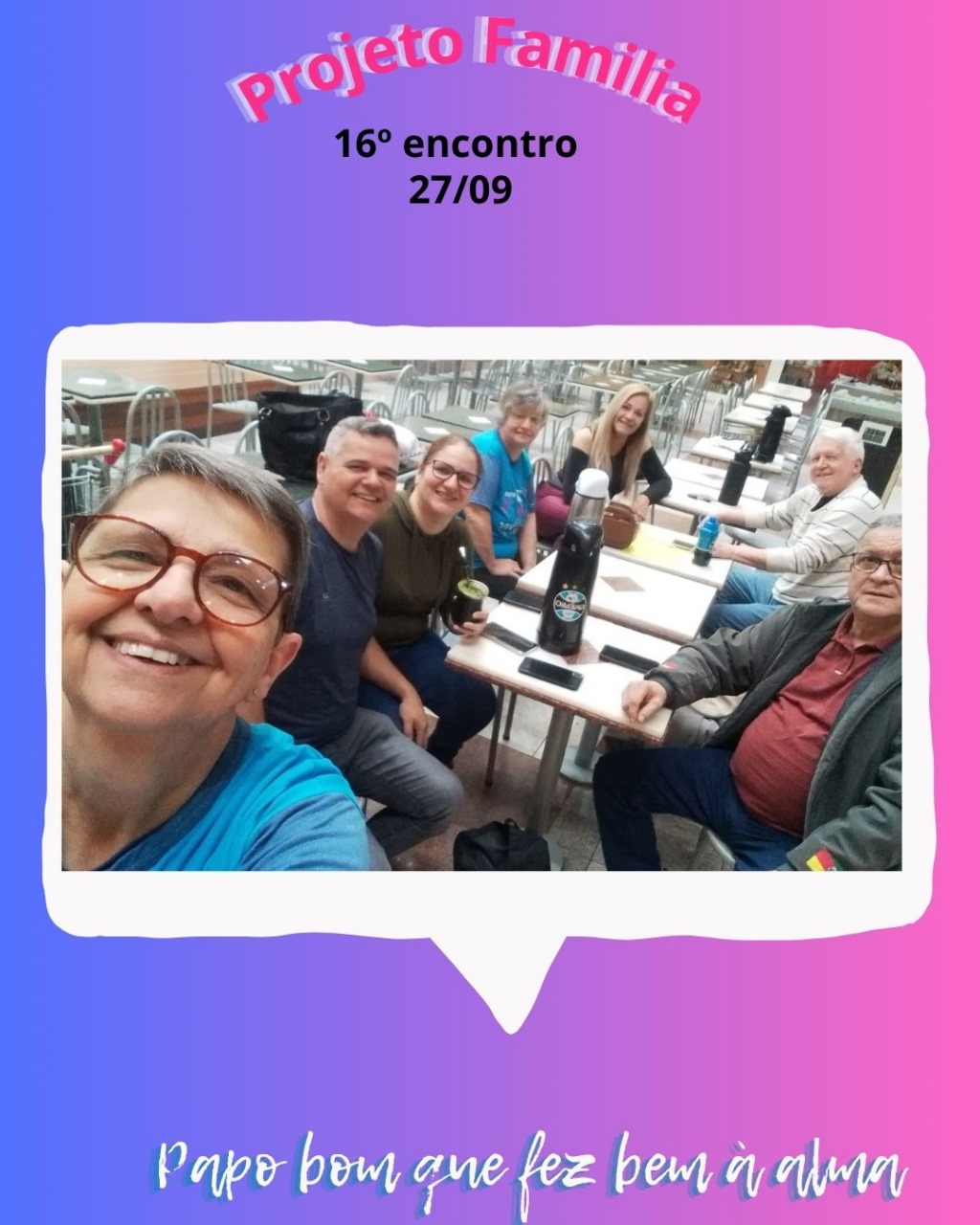 Projeto Família – 16º encontro